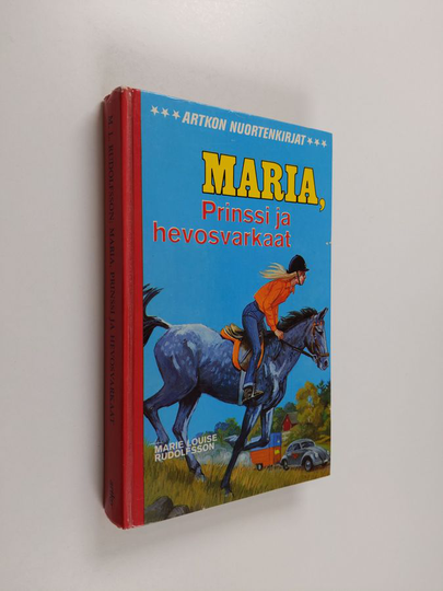 Marie Louise Rudolfsson : Maria, prinssi ja hevosvarkaat