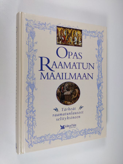 Opas Raamatun maailmaan : tärkeät raamatunlauseet selityksineen