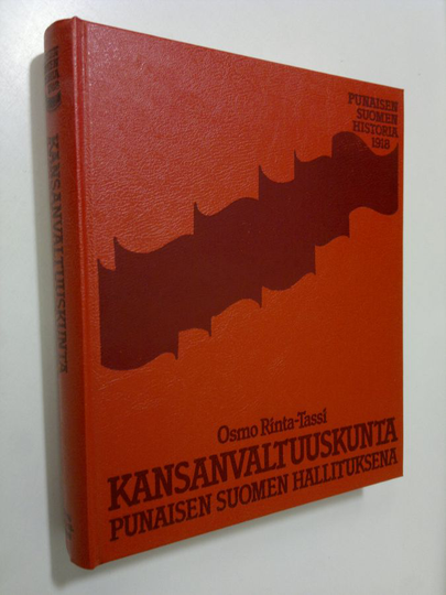 Osmo Rinta-Tassi : Kansanvaltuuskunta punaisen Suomen hallituksena