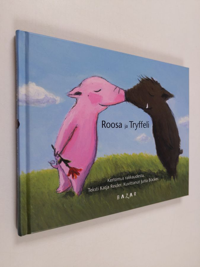 Katja Reider : Roosa ja Tryffeli : Kertomus rakkaudesta ; Tryffeli ja Roosa : kertomus onnesta
