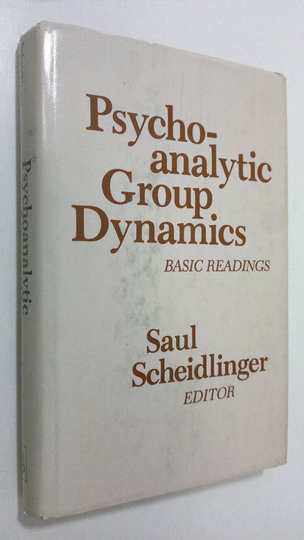 Saul Scheidlinger : Psychoanalytic Group Dynamics : basic readings