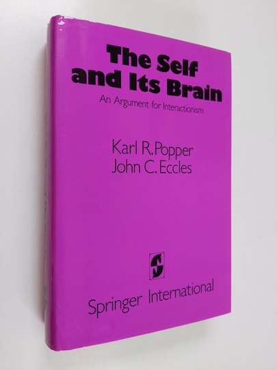 Karl R. Popper : The self and its brain : an argument for interactionism