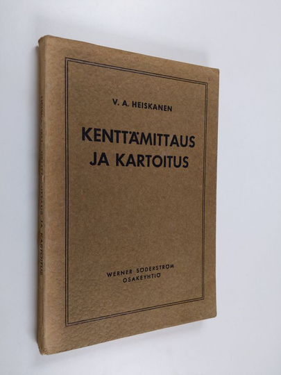 W. A. Heiskanen : Kenttämittaus ja kartoitus