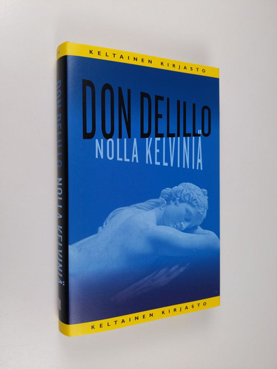 Don DeLillo : Nolla kelviniä
