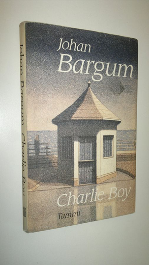 Johan Bargum : Charlie boy : novelleja