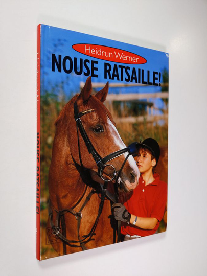 Heidrun Werner : Nouse ratsaille!