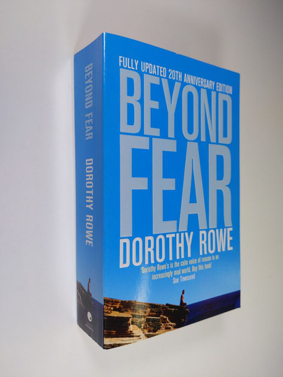 Dorothy Rowe : Beyond Fear