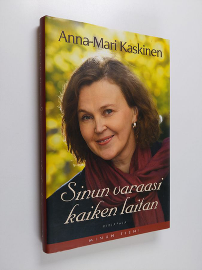 Anna-Mari Kaskinen : Sinun varaasi kaiken laitan