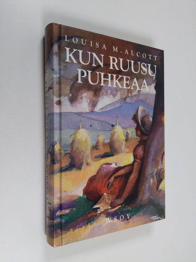 Louisa M. Alcott : Kun ruusu puhkeaa