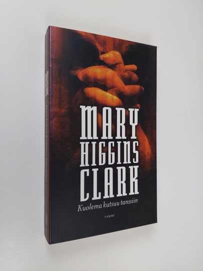 Mary Higgins Clark : Kuolema kutsuu tanssiin