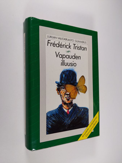 Frederik Tristan : Vapauden illuusio
