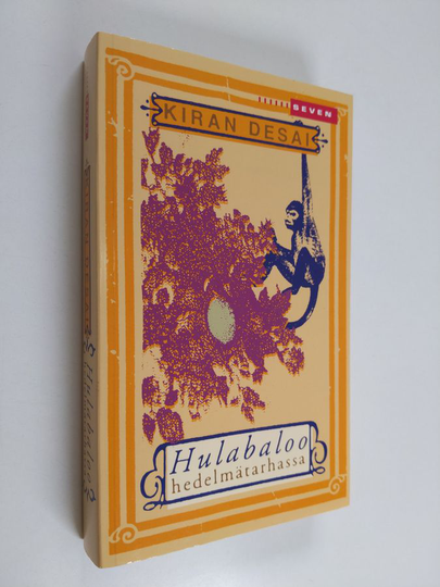 Kiran Desai : Hulabaloo hedelmätarhassa