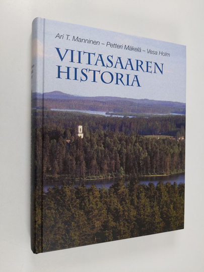 Ari T. Manninen : Viitasaaren historia : savutuvista tietoyhteiskuntaan