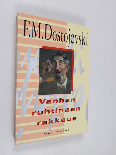 F. M. Dostojevski : Vanhan ruhtinaan rakkaus : romaani
