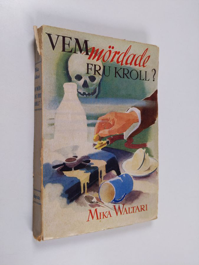 Mika Waltari : Vem mördade fru Kroll