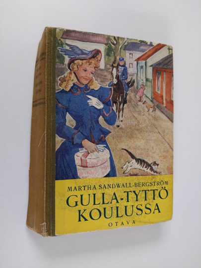 Martha Sandwall-Bergström : Gulla-tyttö koulussa : tyttöromaani