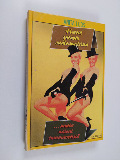 Anita Loos : Herrat pitävät vaaleaverisistä mutta naivat tummaverisiä