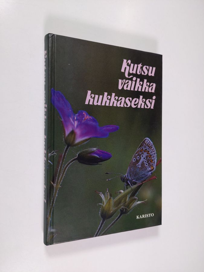 Pirjo-Riitta Syrjänen (toim.) : Kutsu vaikka kukkaseksi : nimitiedon vuosikirja