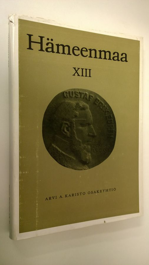Väinö ym. Heikkilä (Toimituskunta) : Hämeenmaa 13 : Omistetaan Gustaf Erik Eurenin muistolle