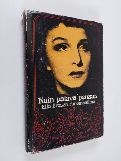 Aili Palmen (toim.) : Kuin palava pensas : Ella Erosen runomaailma