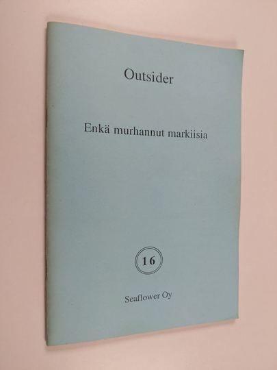 Outsider : Enkä murhannut markiisia : jännityskertomus