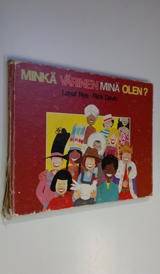 Loyal Nye : Minkä värinen minä olen