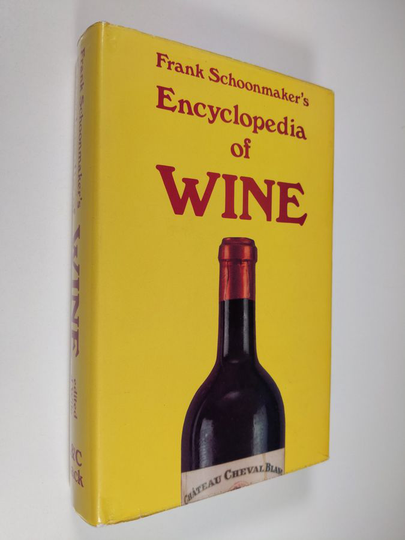 Frank Schoonmaker : Encyclopedia of wine