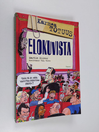 Martin Oliver : Karmea totuus elokuvista
