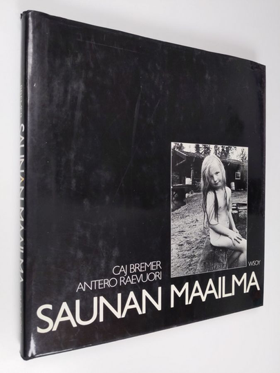 Caj Bremer : Saunan maailma