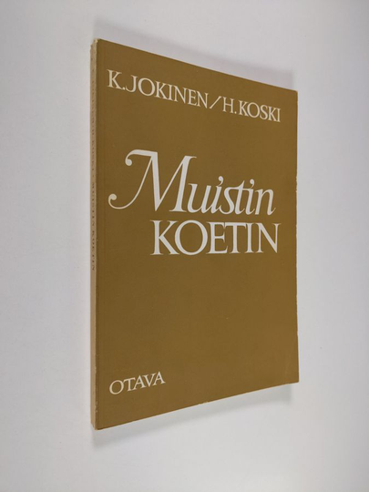 K. Jokinen : Muistin koetin : toistamis- ja lukemistehtäviä kansakoulun III-VI luokkia varten