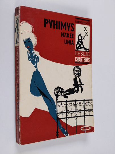Leslie Charteris : Pyhimys näkee unia : jännitysromaani