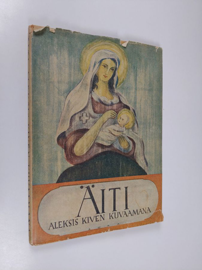 Ukko Kivistö (koonnut) : Äiti Aleksis Kiven kuvaamana