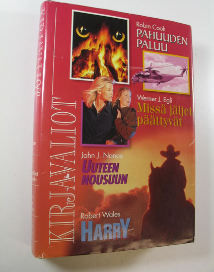 Robin ym. Cook : Kirjavaliot : Pahuuden paluu, Missä jäljet päättyvät, Uuteene nousuun, Harry