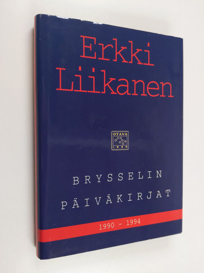 Erkki Liikanen : Brysselin päiväkirjat 1990-1994