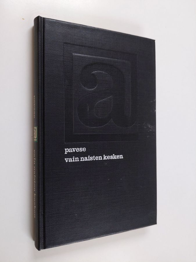 Cesare Pavese : Vain naisten kesken