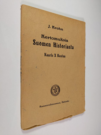 Julius Krohn : Kertomuksia Suomen historiasta Kaarle X Kustaa
