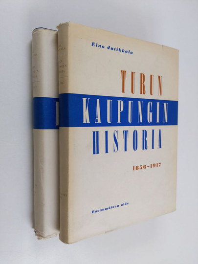 Eino Jutikkala : Turun kaupungin historia 1-2 : 1856-1917
