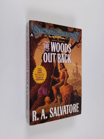 R. A. Salvatore : The Woods Out Back