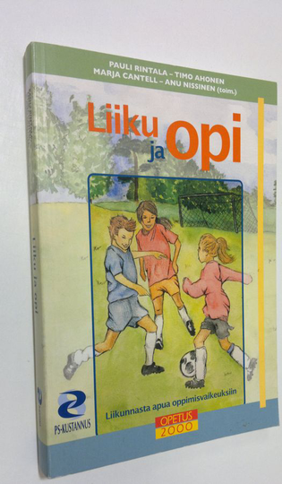 Liiku ja opi : liikunnasta apua oppimisvaikeuksiin