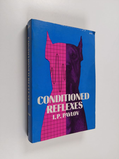 Ivan Petrovich Pavlov ym. : Conditioned Reflexes