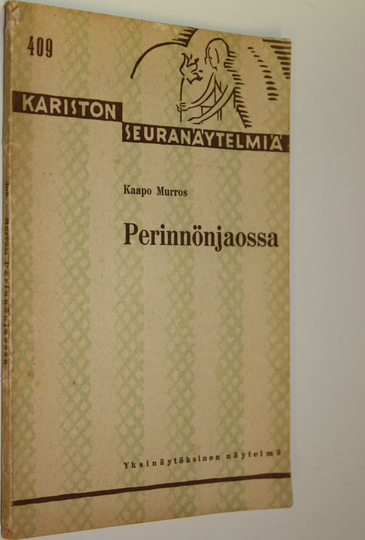 Kaapo Murros : Perinnönjaossa : yksinäytöksinen näytelmä