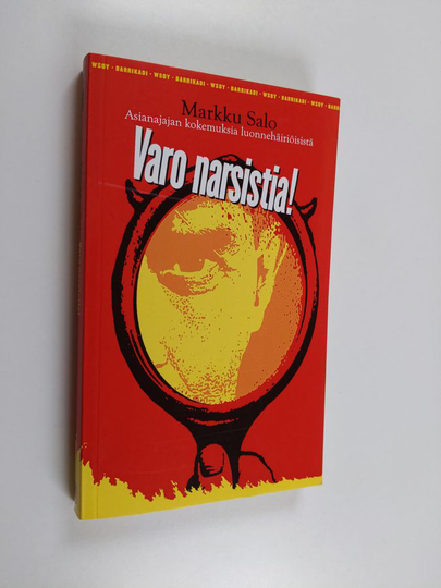 Markku Salo : Varo narsistia! : asianajajan kokemuksia luonnehäiröisistä : pamfletti