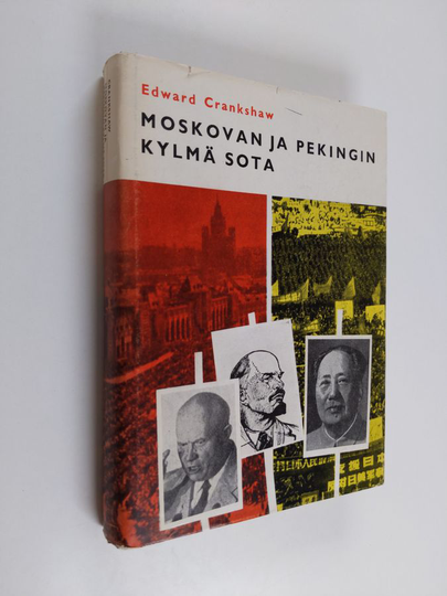 Edward Crankshaw : Moskovan ja Pekingin kylmä sota