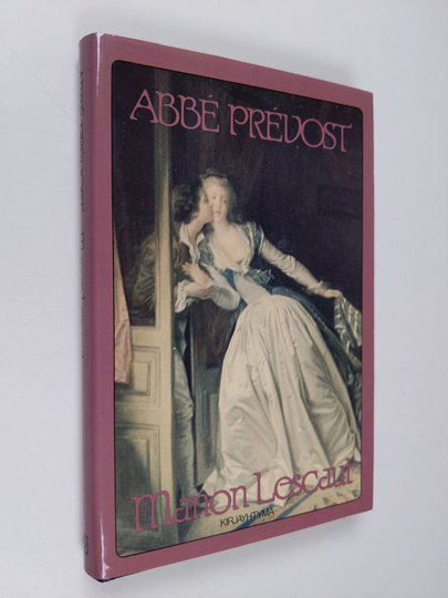 Abbe Prevost : Manon Lescaut