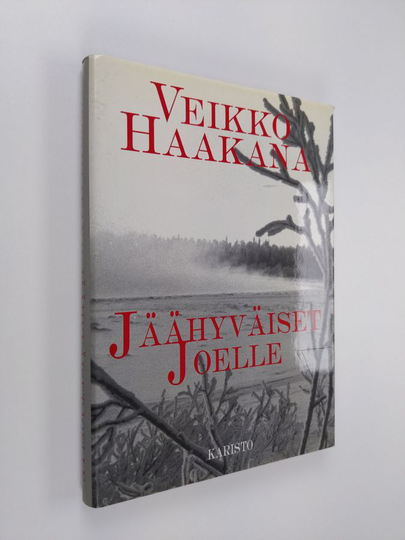 Veikko Haakana : Jäähyväiset Joelle