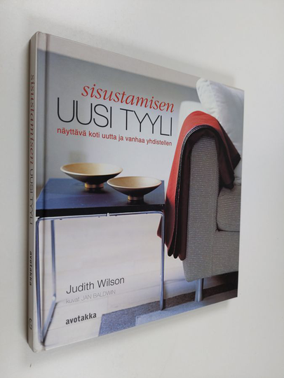 Judith Wilson : Sisustamisen uusi tyyli