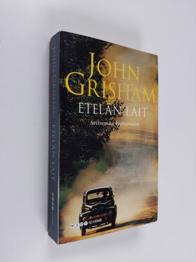 John Grisham : Etelän lait : seitsemän kertomusta