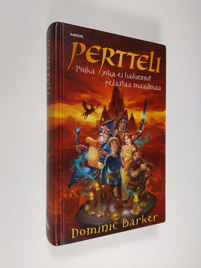 Dominic Barker : Pertteli : poika joka ei halunnut pelastaa maailmaa