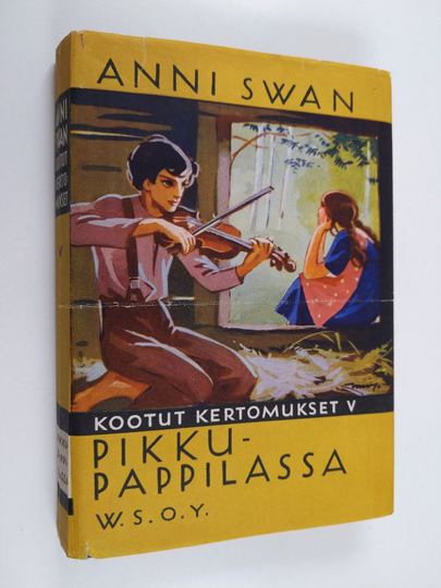 Anni Swan : Pikku pappilassa : kuvaus isoäidin ajoilta - Anni Swanin kootut kertomukset