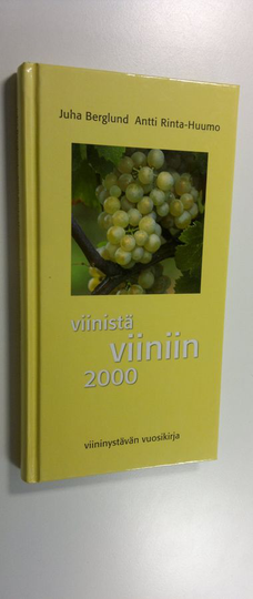 Viinistä viiniin : viininystävän vuosikirja
